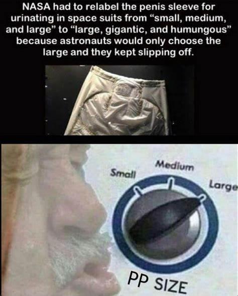 The image is a two-panel meme. The top panel shows text about NASA relabeling the penis sleeve in spacesuits, and a picture of what it looks like. The bottom panel shows a face looking at a knob labeled "PP SIZE" with options "Small", "Medium", and "Large".