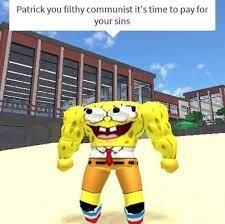 Patrick you filthy communist it's time to pay for
your sins