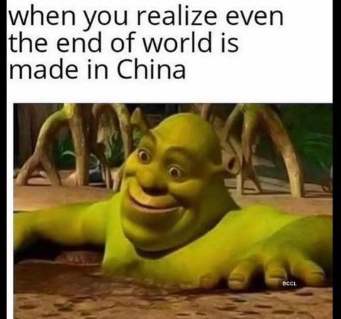 when you realize even
the end of world is
made in China
BCCL