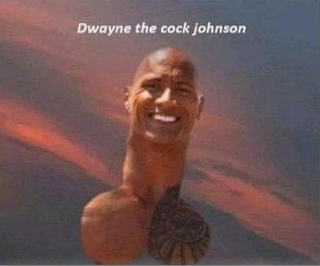 Dwayne the cock johnson