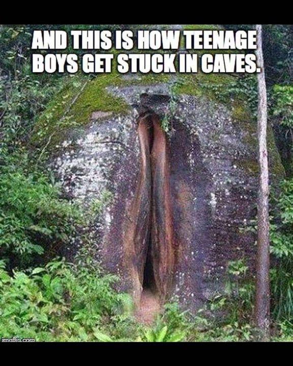 AND THIS IS HOW TEENAGE
BOYS GET STUCK IN CAVES.
main.com