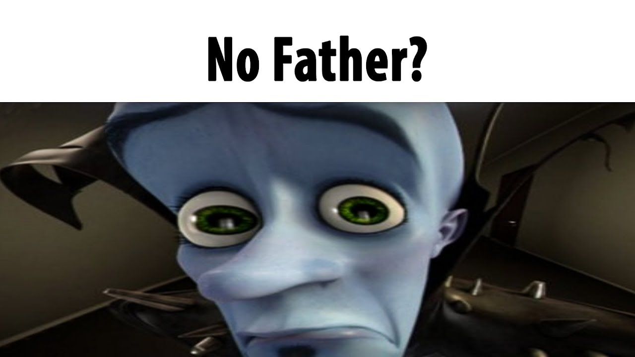 No Father?