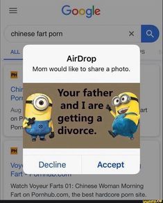 E
chinese fart porn
ALL
Chir
Por
Aug
on P
Porn
PH
Google
Voy
Fart-
AirDrop
Mom would like to share a photo.
Your father
and I are
getting a
divorce.
X
Decline
Accept
Watch Voyeur Farts 01: Chinese Woman Morning
Fart on Pornhub.com, the best hardcore porn site.
art