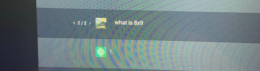 <2/2>
1.
what is 8x9