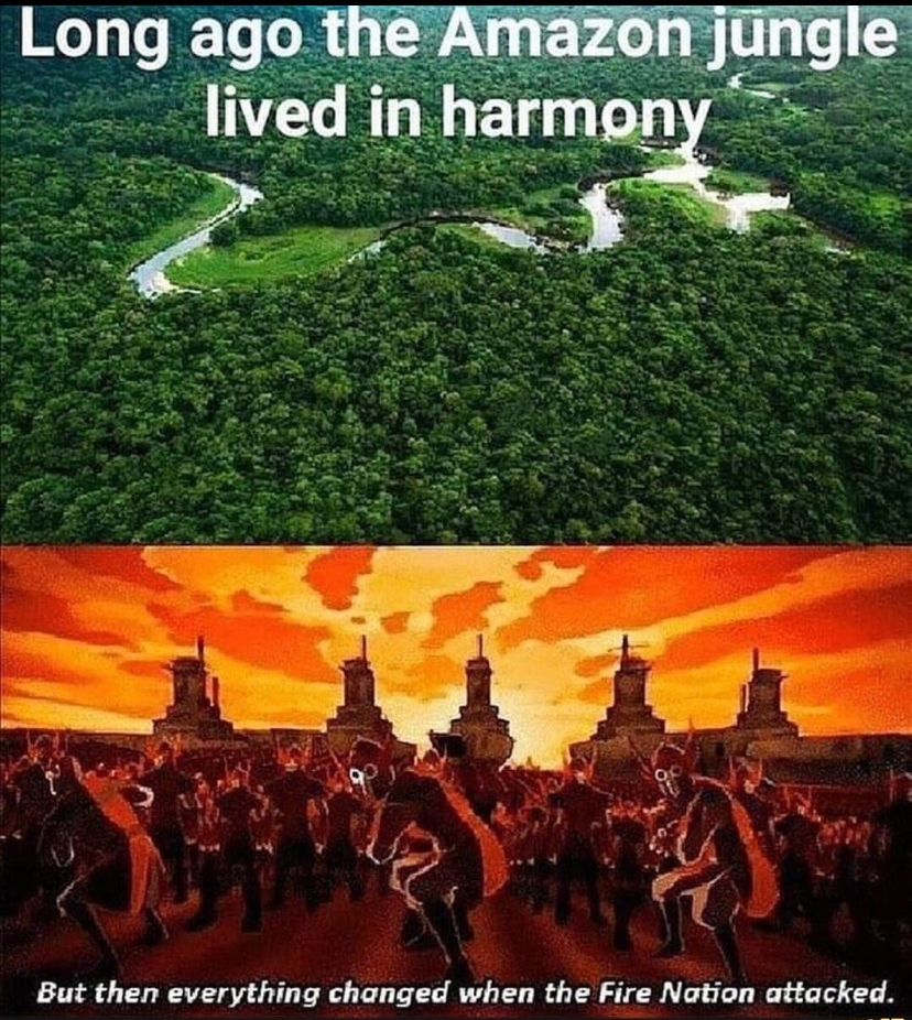 Long ago the Amazon jungle
lived in harmony
But then everything changed when the Fire Nation attacked.