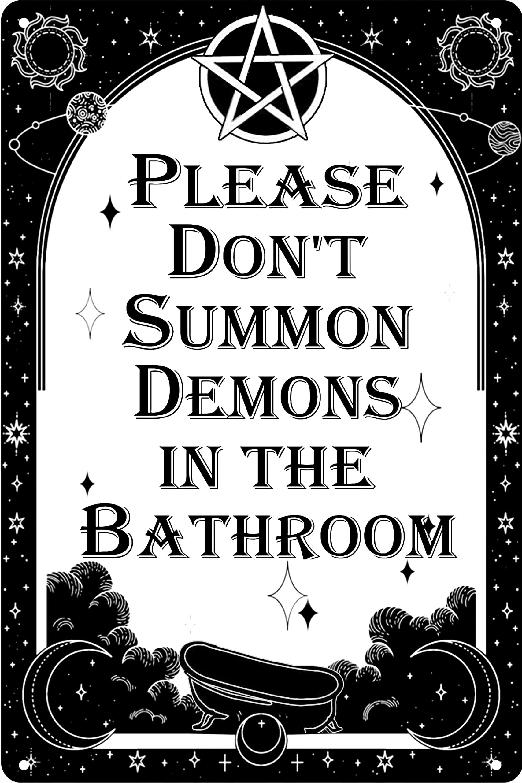 Ko
PLEASE
DON'T
SUMMON
DEMONS
IN THE
BATHROOM
+