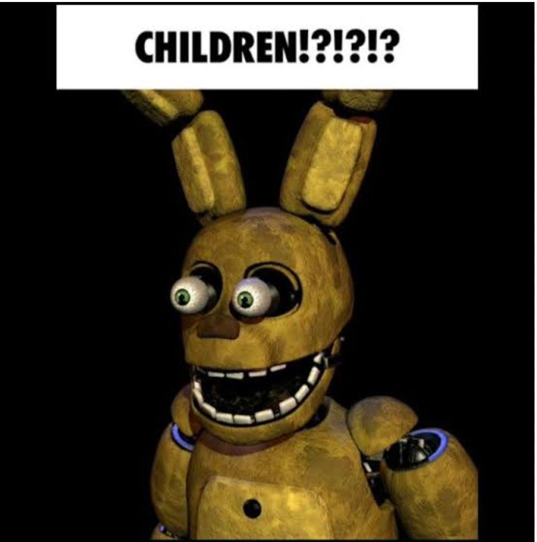 CHILDREN!?!?!?