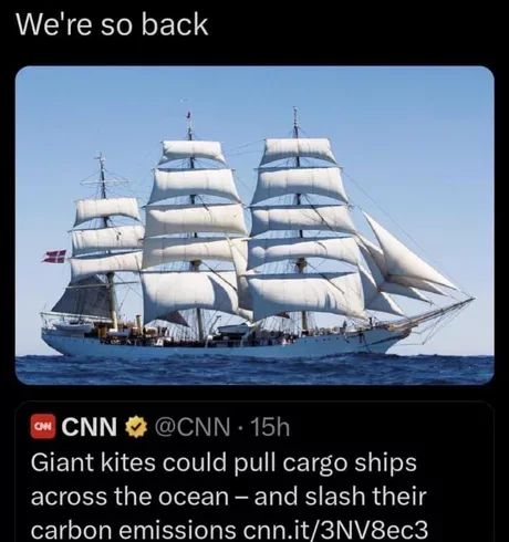 We're so back
ON CNN @CNN - 15h
Giant kites could pull cargo ships
across the ocean - and slash their
carbon emissions cnn.it/3NV8ec3