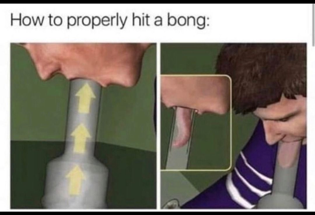 How to properly hit a bong: