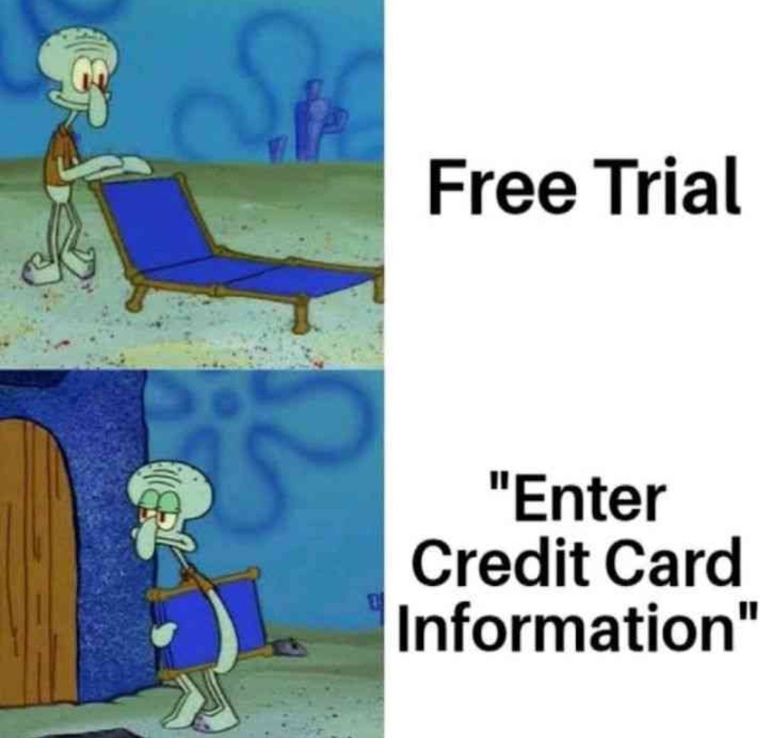 Free Trial
"Enter
Credit Card
Information"