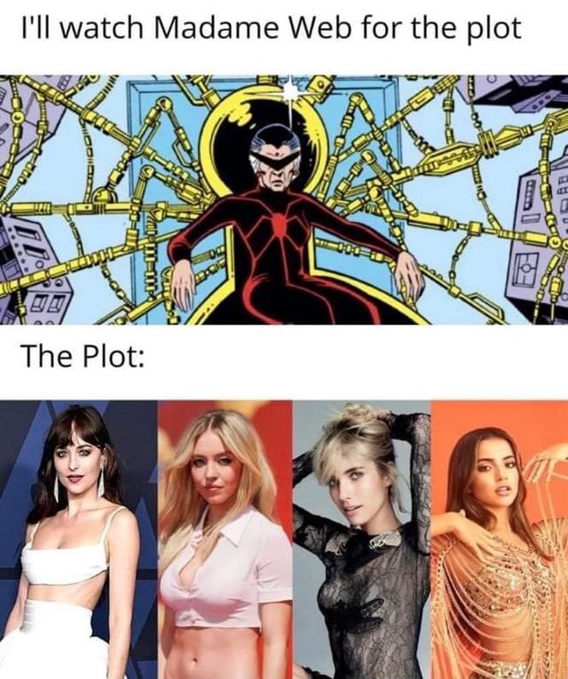 I'll watch Madame Web for the plot
220000-000
The Plot: