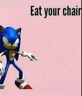 Eat your chair