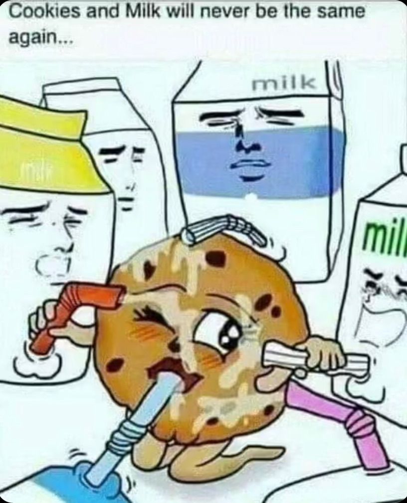 Cookies and Milk will never be the same
again...
ון
milk
mil