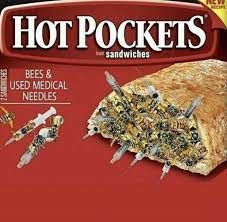 2SANDWICHES
HOT POCKETS
BEES &
USED MEDICAL
NEEDLES
sandwiches