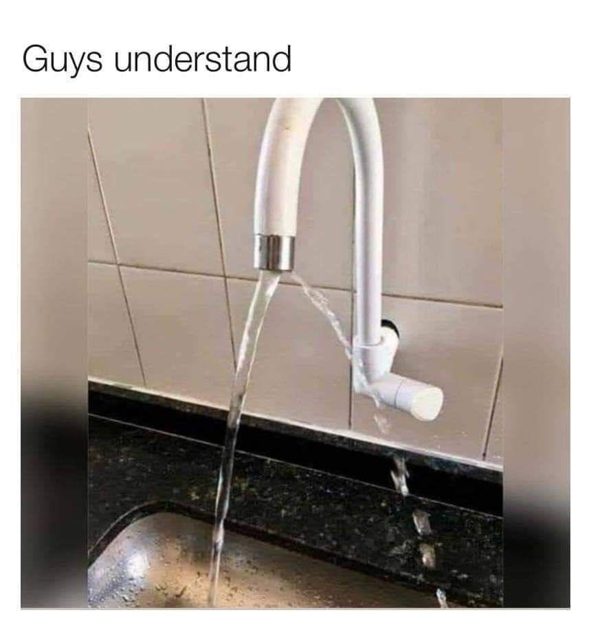 A white kitchen faucet with a leaky pipe that is spraying water in two different directions. The text above the image says "Guys understand."