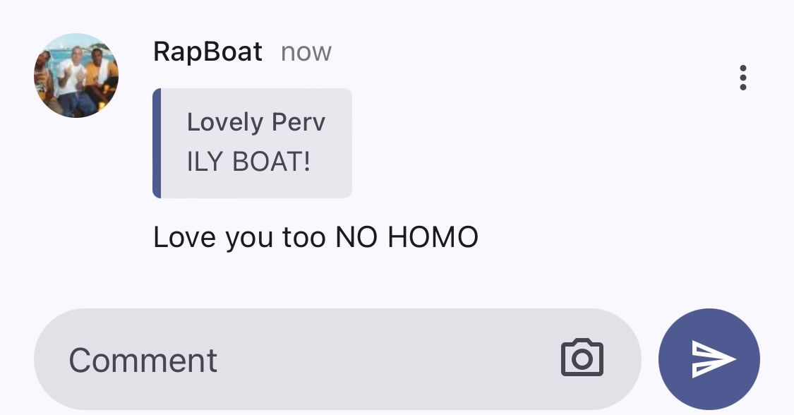 A screenshot of a message exchange. The user Lovely Perv says "ILY BOAT!" and RapBoat answers "Love you too NO HOMO".