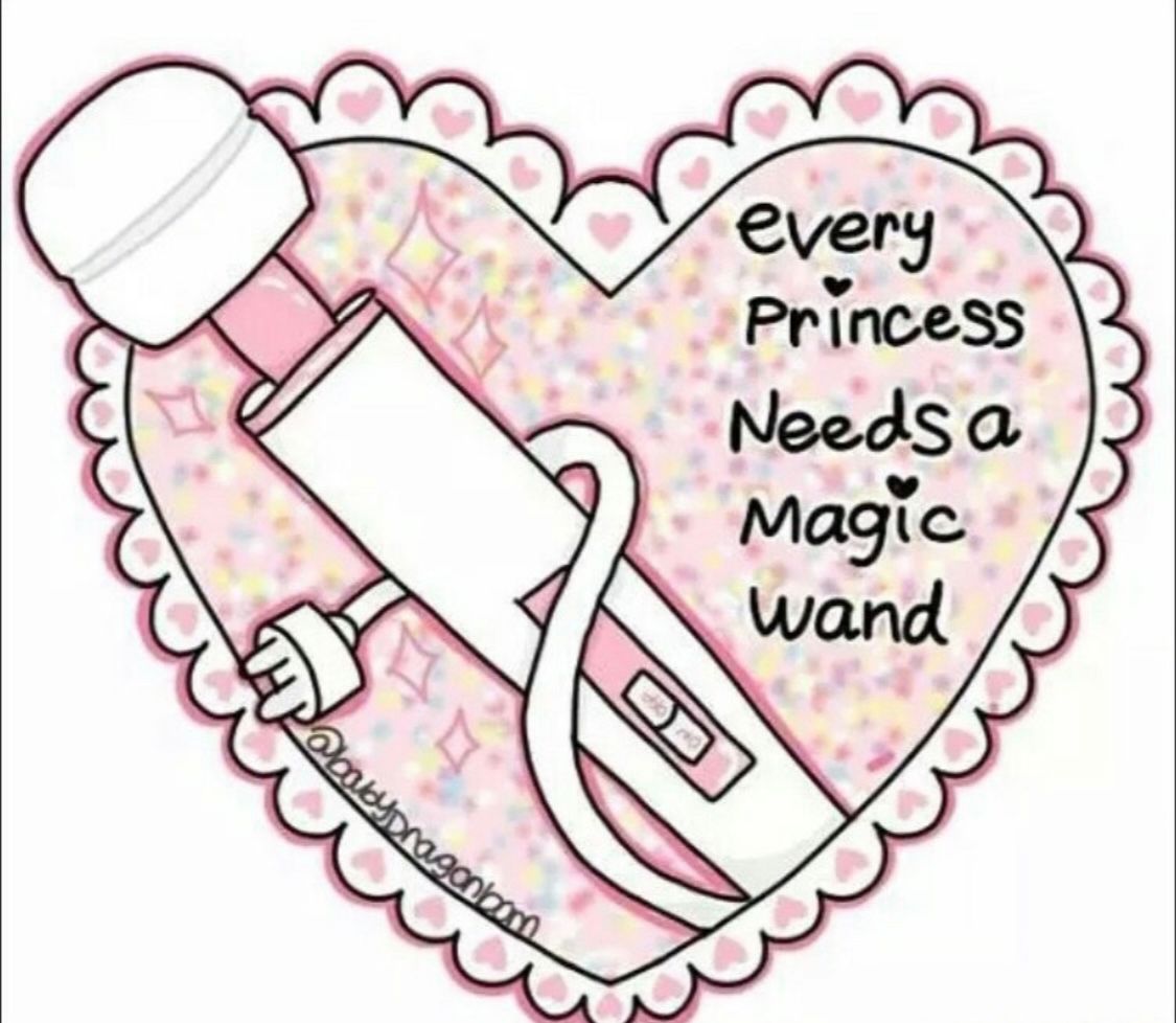 A white and pink vibrator is drawn in the center of a pink heart. Text around it says: "every princess needs a magic wand".