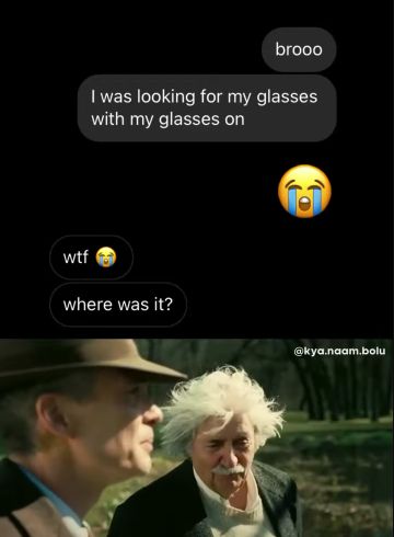 brooo
I was looking for my glasses
with my glasses on
wtf
where was it?
@kya.naam.bolu