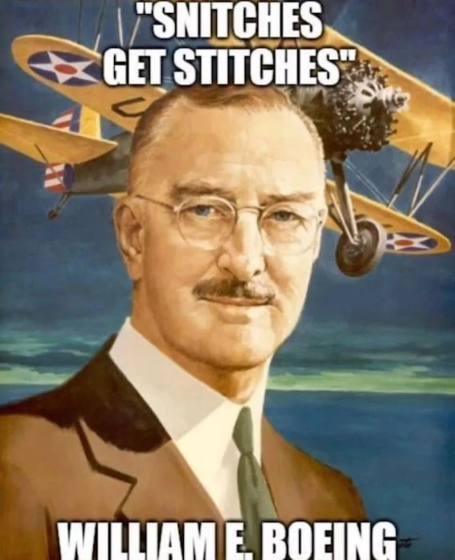 "SNITCHES
GET STITCHES
WILLIAM E. BOEING