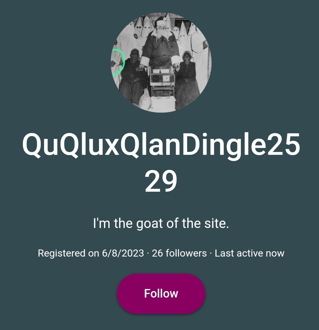 QuQluxQlanDingle25
29
I'm the goat of the site.
Registered on 6/8/2023 · 26 followers Last active now
Follow