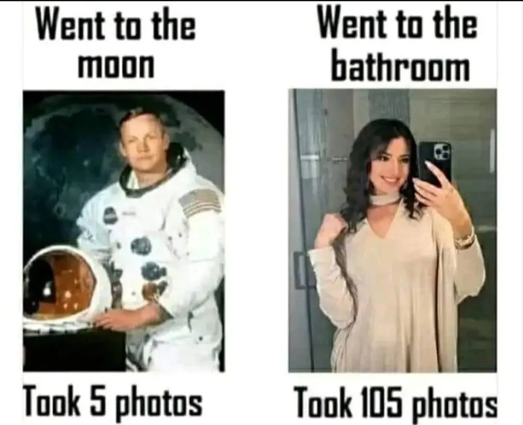 Went to the
moon
Went to the
bathroom
Took 5 photos
Took 105 photos