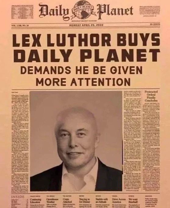 Daily
DAILY PLANET
Planet
MONDAY APRIL 25, 2022
38CENTS
LEX LUTHOR BUYS
DAILY PLANET
DEMANDS
HE BE GIVEN
MORE ATTENTION
INSIDE
Copy
Steing in
Stekts with De AW
Winter
Buchu
Protracted
Onde
Finally