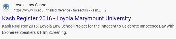 The image is a screenshot of a Google search result for "Kash Register 2016 - Loyola Marymount University", with the text "Kash Register 2016. Loyola Law School Project for the Innocent to Celebrate Innocence Day with Exoneree Speakers & Film Screening." below the title.