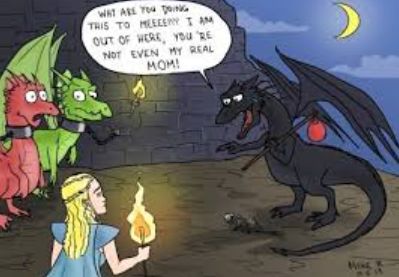 A cartoon depicting Daenerys Targaryen and her three dragons. Two of the dragons are collared. A black dragon with a red sack slung across its shoulders confronts the group, exclaiming, "What are you doing this to meee? I am out of here, you're not even my real mom!"