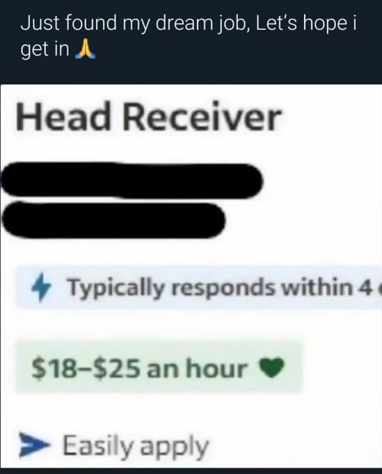 The image shows a job posting with the title 'Head Receiver'. Below it states 'Typically responds within 4', followed by a salary of '$18-$25 an hour', and an 'Easily apply' button.